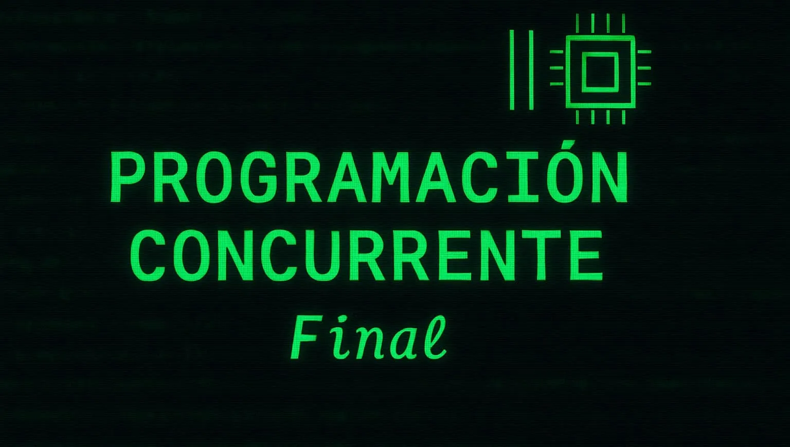 Final Programación Concurrente
