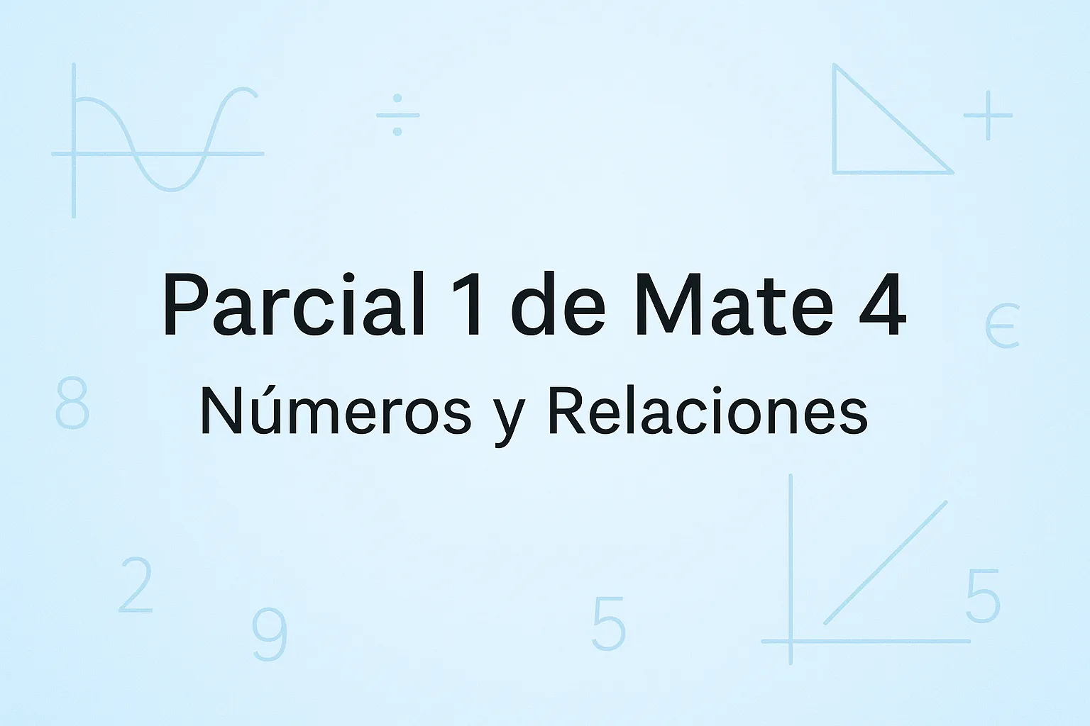 Primer Parcial de Matemáticas 4